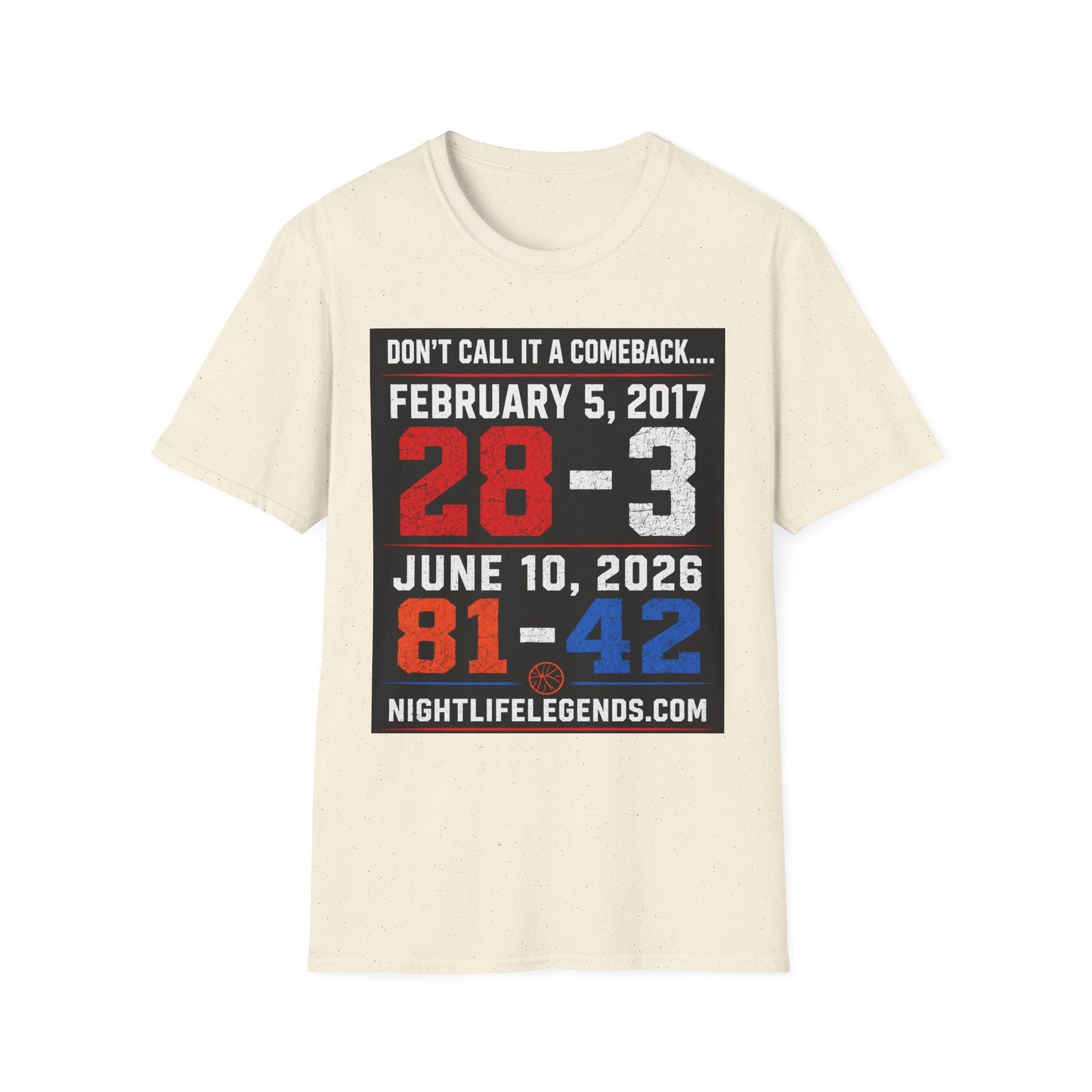 T-Shirt — 'Don't Call It a Comeback' Sports Rivalry Tee (Feb 5, 2017 • 28-3; Jun 10, 2026 • 81-42)